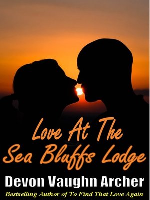 cover image of Love At the Sea Bluffs Lodge